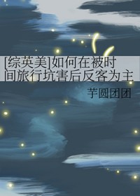 [Ӣ] ڱʱпӺ󷴿Ϊ